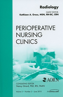 Radiology, An Issue of Perioperative Nursing Clinics