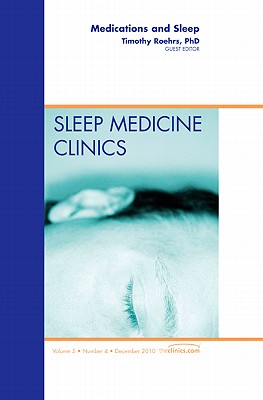 Medications and Sleep, An Issue of Sleep Medicine Clinics