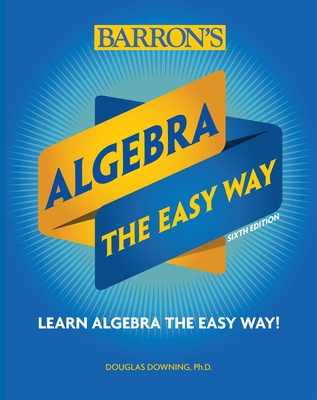 Algebra: The Easy Way