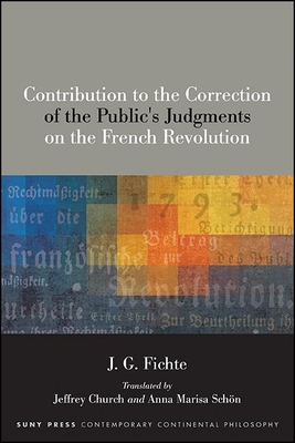Contribution to the Correction of the Public''s Judgments on the French Revolution