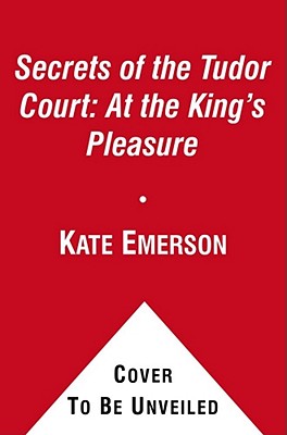 At the King''s Pleasure