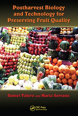 Postharvest Biology and Technology for Preserving Fruit Quality