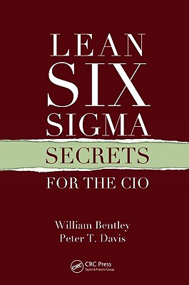 Lean Six Sigma Secrets for the CIO