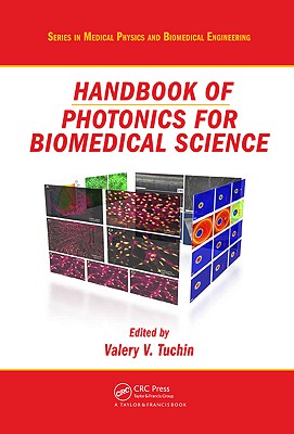 Handbook of Photonics for Biomedical Science