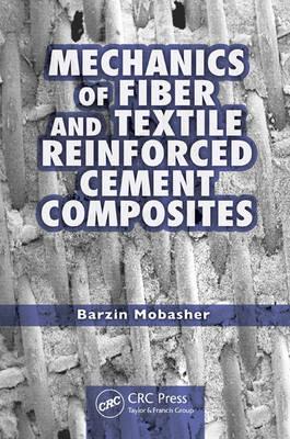 Mechanics of Fiber and Textile Reinforced Cement Composites