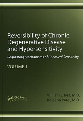 Reversibility of Chronic Degenerative Disease and Hypersensitivity, Volume 1