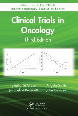 Clinical Trials in Oncology, Third Edition