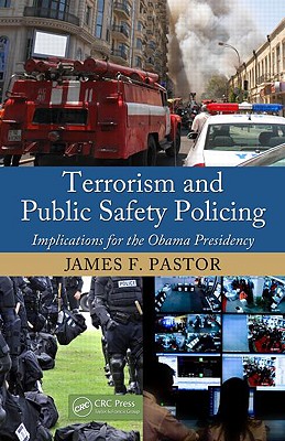 Terrorism and Public Safety Policing