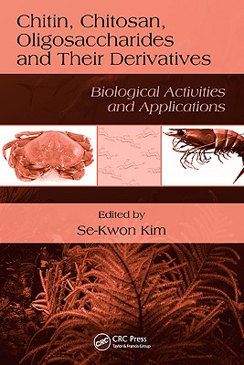 Chitin, Chitosan, Oligosaccharides and Their Derivatives