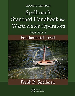 Spellman's Standard Handbook for Wastewater Operators