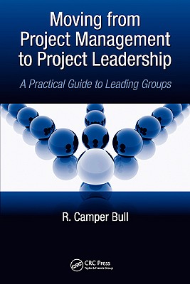 Moving from Project Management to Project Leadership