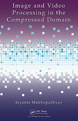 Image and Video Processing in the Compressed Domain