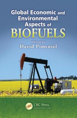 Global Economic and Environmental Aspects of Biofuels