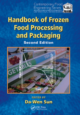 Handbook of Frozen Food Processing and Packaging