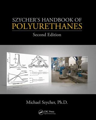 Szycher's Handbook of Polyurethanes