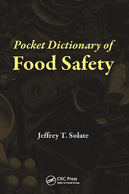 Pocket Dictionary of Food Safety