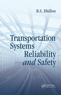 Transportation Systems Reliability and Safety