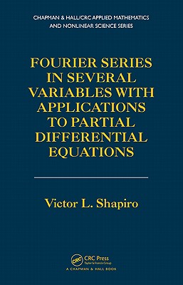 Fourier Series in Several Variables with Applications to Partial Differential Equations