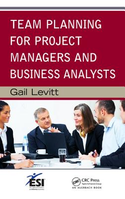 Team Planning for Project Managers and Business Analysts