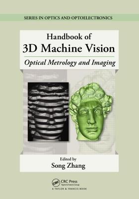 Handbook of 3D Machine Vision