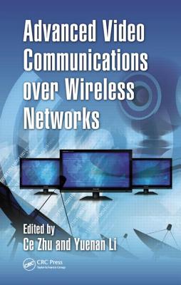 Advanced Video Communications over Wireless Networks