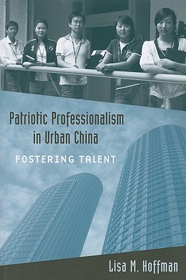 Patriotic Professionalism in Urban China