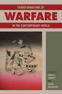 Transformations of Warfare in the Contemporary World