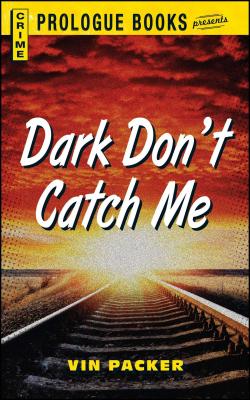 Dark Don''t Catch Me