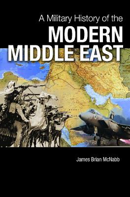 A Military History of the Modern Middle East