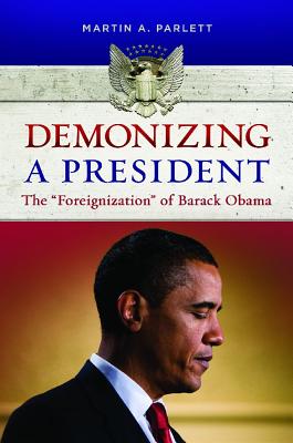 Demonizing a President