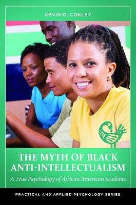 The Myth of Black Anti-Intellectualism