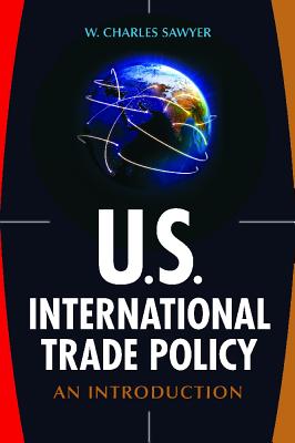 U.S. International Trade Policy