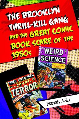 The Brooklyn Thrill-Kill Gang and the Great Comic Book Scare of the 1950s