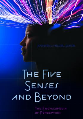The Five Senses and Beyond