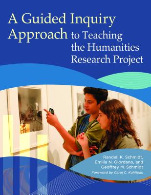 A Guided Inquiry Approach to Teaching the Humanities Research Project