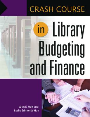 Crash Course in Library Budgeting and Finance