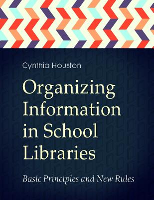 Organizing Information in School Libraries