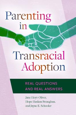 Parenting in Transracial Adoption