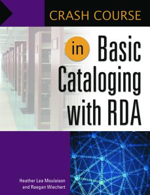 Crash Course in Basic Cataloging with RDA