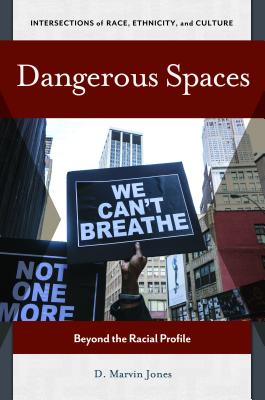 Dangerous Spaces