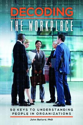 Decoding the Workplace