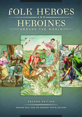 Folk Heroes and Heroines around the World