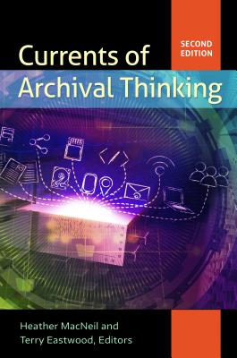 Currents of Archival Thinking