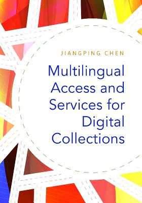 Multilingual Access and Services for Digital Collections