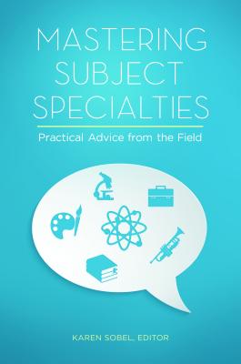 Mastering Subject Specialties