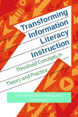 Transforming Information Literacy Instruction