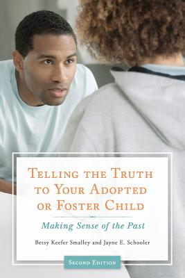 Telling the Truth to Your Adopted or Foster Child