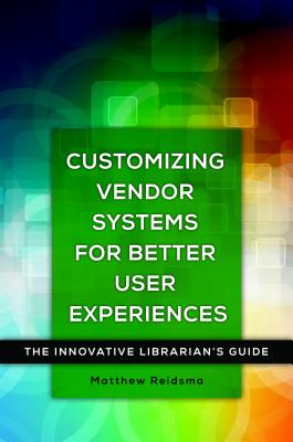 Customizing Vendor Systems for Better User Experiences