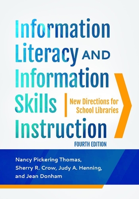 Information Literacy and Information Skills Instruction