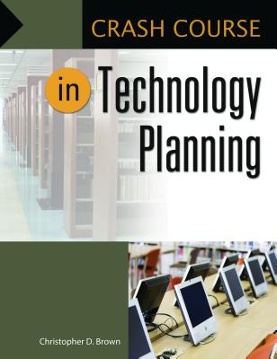 Crash Course in Technology Planning